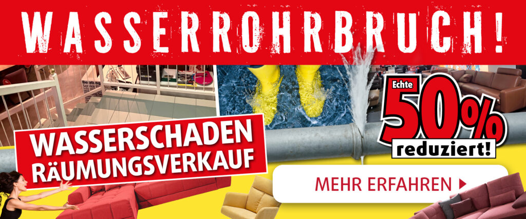 Polstermöbel Fischer: Wasserschaden-Räumungsverkauf wegen Wasserrohrbruch – echte 50 % reduziert auf Sofas, Wohnlandschaften und Sessel. Jetzt mehr erfahren!