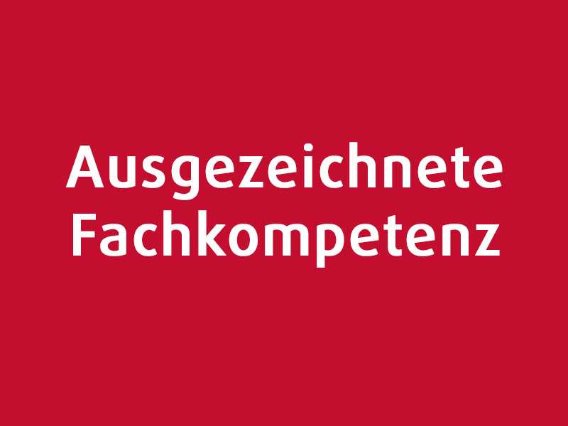 Auszeichnungen Ausgezeichnete Fachkompetenz