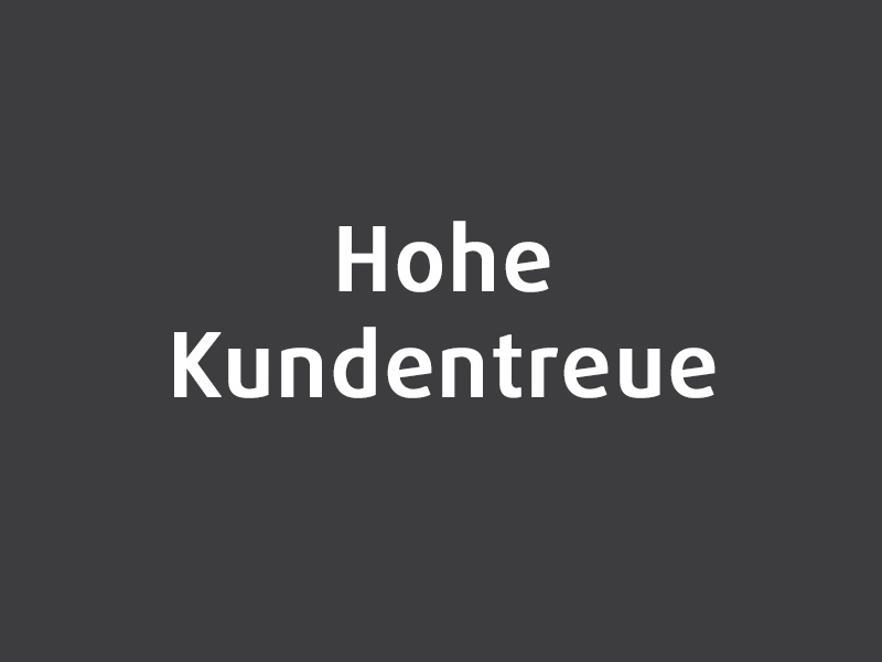 Auszeichnungen Hohe Kundentreue