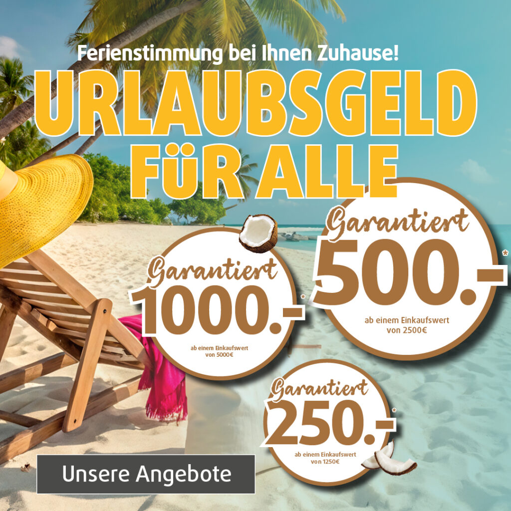 Breites Werbebanner mit Strandmotiv und dem Slogan „Urlaubsgeld für alle“, inklusive Bonusstaffelung: 250 €, 500 € und 1000 € bei gestaffelten Einkaufswerten ab 1250 €, 2500 € und 5000 €.