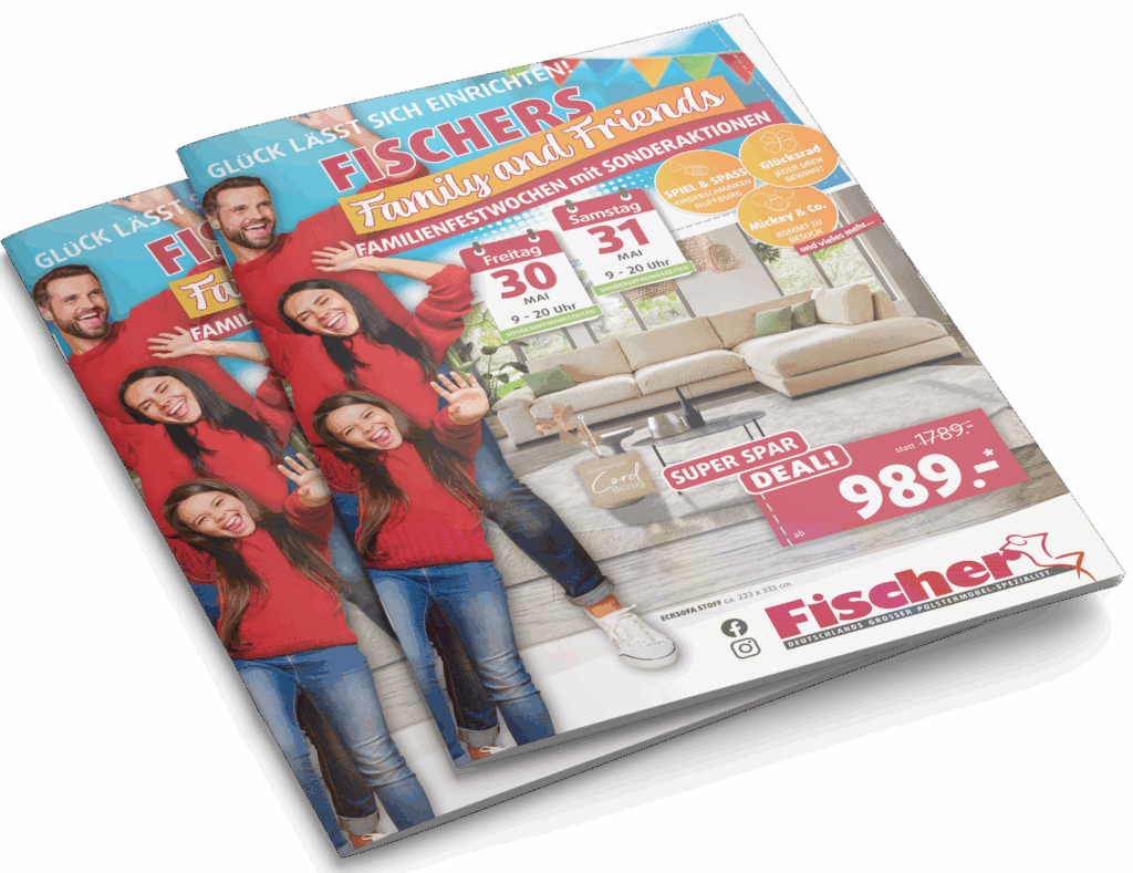 Produktabbildung des Family and Friends-Prospekts von Fischer, mehrfach gestapelt dargestellt, mit auffälliger Aktionsfläche und Preisangebot für ein großes Ecksofa ab 989 €.