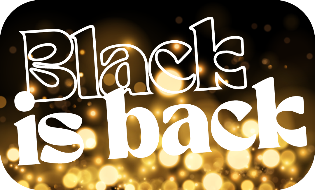Black-Week-Grafik mit dem Schriftzug ‚Black is back‘ vor golden leuchtendem Hintergrund.