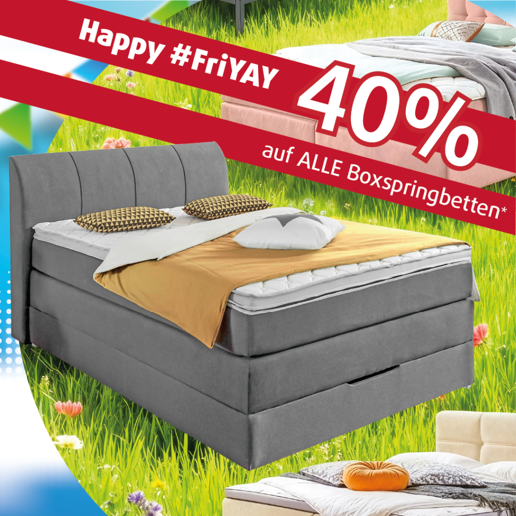 FriYAY bei Polstermöbel Fischer am 05.06.2026 mit der Aktion 40% auf alle Boxspringbetten*